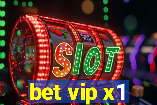 bet vip x1